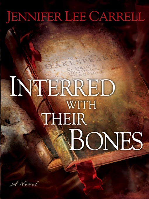 Title details for Interred with Their Bones by Jennifer Lee Carrell - Available